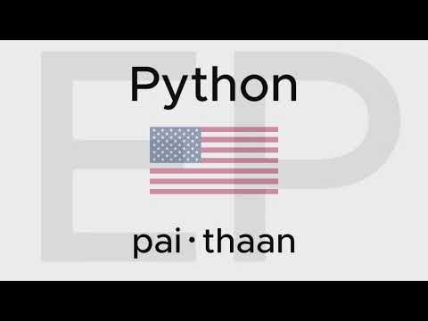 HOW TO PRONOUNCE PYTHON (American and British)