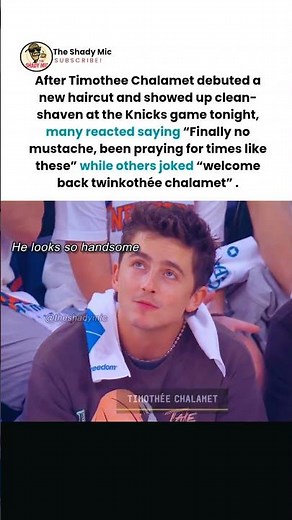 Timothée Chalamet’s “clean-shaven new haircut look” at Knicks game sparks wild fan reactions!
