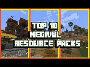 Top 10 - Medieval Texture Packs - Resource Packs - Minecraft 1.18