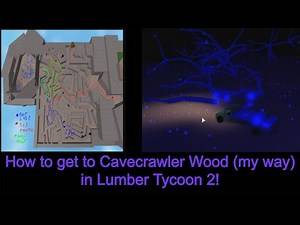 How to get to Cavecrawler Wood - Lumber Tycoon 2 (ROUTE CLOSED)- Roblox