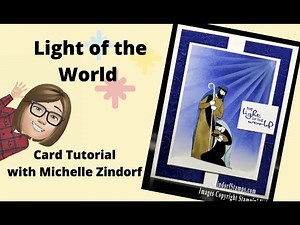 Light of the World Card Tutorial with Michelle Zindorf