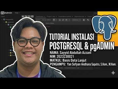 Panduan Mudah Instalasi PostgreSQL dan pgAdmin untuk Basis Data Lanjut