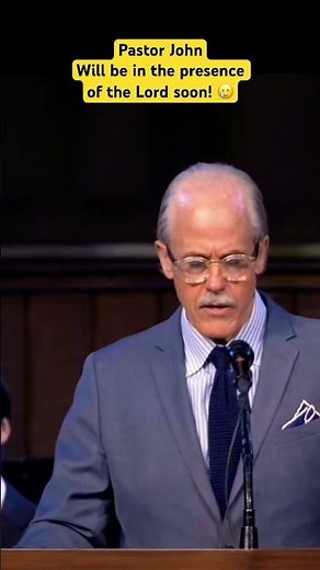 John MacArthur Will be in the presence of the Lord 🥲