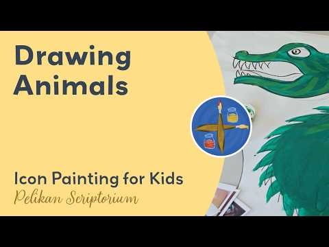 DRAWING ANIMALS - Icon Painting for Kids