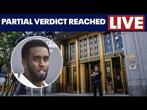 DIDDY TRIAL LIVE: Partial verdict reached; no verdict on count 1 | Updates from NYC court