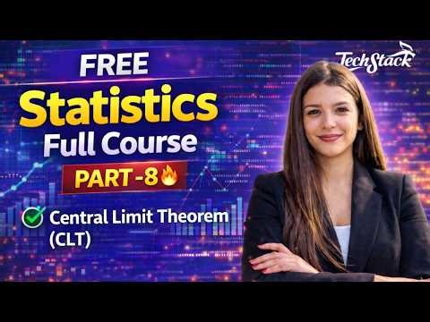 FREE Statistics Full Course Part 8🔥 Zero to Pro | Central Limit Theorem (CLT) Explained | 2026