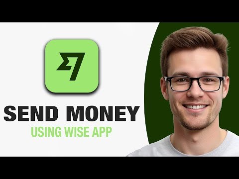 How To Send Money Using Wise App (WORKING 2025!)