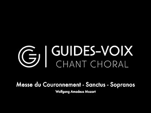 Messe du Couronnement - Sanctus - Sopranos