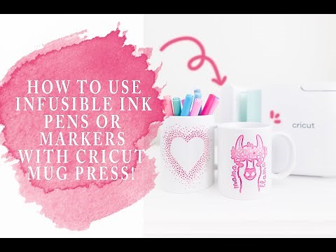 How To Use Infusible Ink Pens Or Markers With Cricut Mug Press!