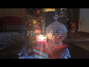 Proverbs Chapter 2 Read Aloud 📖 ESV