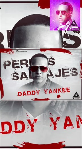 Perros Salvajes: La Canción de Daddy Yankee