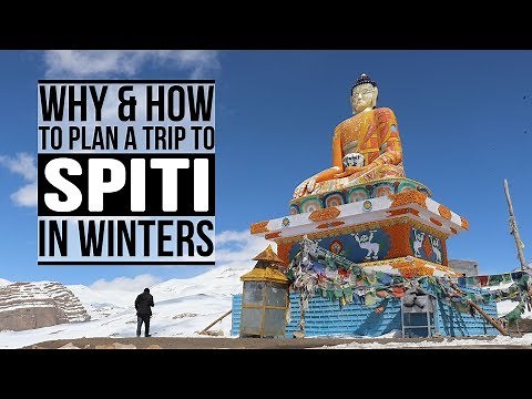 Ultimate Guide to visit Spiti Valley in WINTERS - Why & How