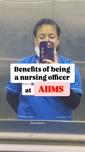 it's salma here 🦋 | Benefits of being a nursing officer at AIIMS 🫀🩺🎯 #viral #instagram #fyp #instagood #trendingnow #aiims #trend #nursingofficer #insta #reels... | Instagram