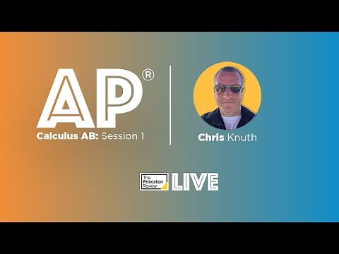 AP Calculus AB: Review Session 1 | TPR Live | The Princeton Review
