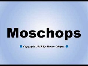 How To Pronounce Moschops