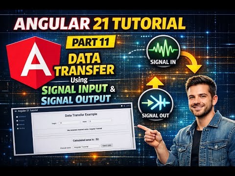 Data transfer using angular signal input and output | angular 21 tutorial - part 11