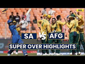 AFG vs SA Highlights: South Africa Beat Afghanistan By 4 Runs | AFG vs SA Super Over Highlights