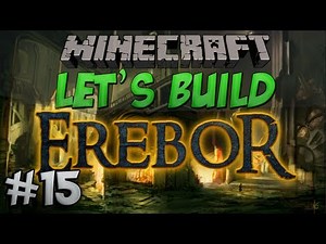 Minecraft Let's Build - Erebor - #15 - The Gates Of Erebor