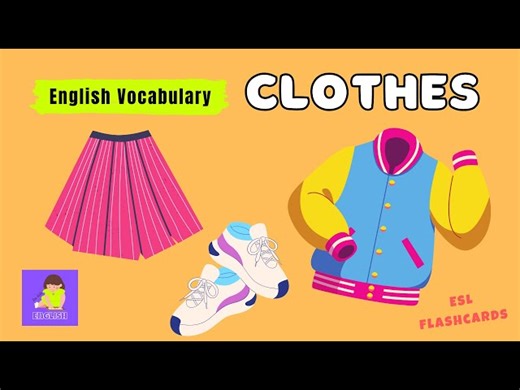 Vocabulary Tutorial: Clothes Flashcards