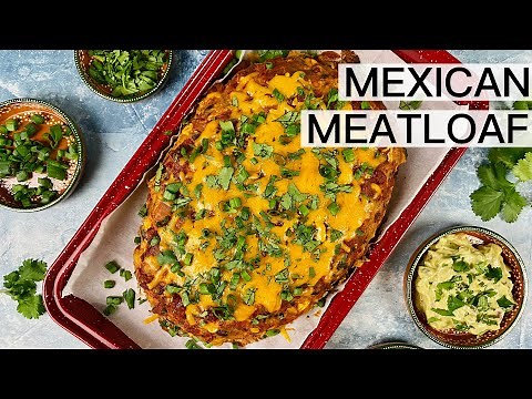 EASY MEXICAN MEATLOAF RECIPE