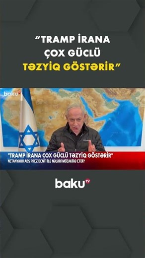 Netanyahu Tramp haqqında "X" sosial şəbəkə hesabında paylaşım edib - Baku TV