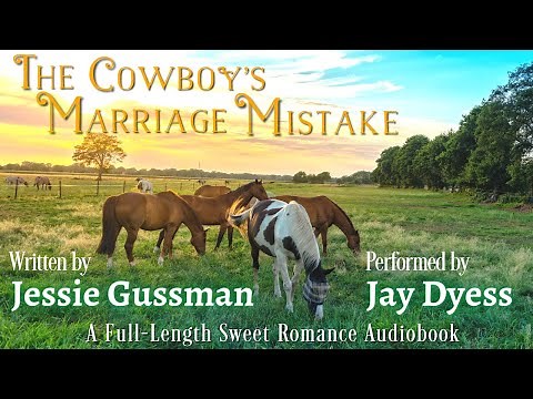 The Cowboy's Marriage Mistake - Book 11, Sweet Water Ranch Western Romance - Full-Length Audiobook