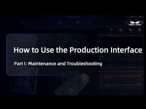 How to Use the Production Interface Part1: Maintenance and Troubleshooting