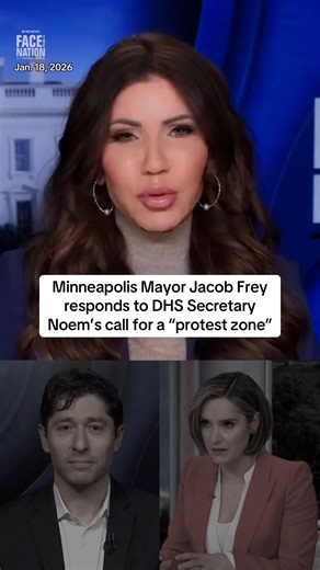 After Homeland Security Secretary Kristi Noem called for a "protest zone" to be set up in Minneapolis, Mayor Jacob Frey said he will not do so because "First Amendment speech is not limited to one park or one section of the city." Noem, who appeared on "Face the Nation" Sunday, along with Frey, said she hoped Frey would announce an intention to "start working with us to bring safety to the streets." "You are allowed to protest, so long as you're doing it peacefully," Frey responded. "We've got t