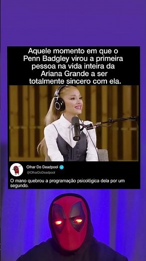 Quando Penn Badgley se tornou a primeira pessoa totalmente honesta com Ariana Grande