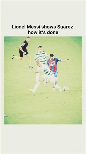 Lionel Messi showing Suarez how it’s done #football #lionelmessi #luizsuarez #soccer