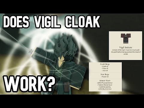 Does Vigil Cloak Talent Work? | Deepwoken