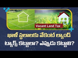 Should You Pay Vacant Land Tax on Empty Plots? Due Dates & Rules Explained! | Real Estate Guru