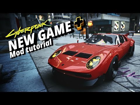 How to Install New Game Plus Mod in Cyberpunk 2077 V2.21