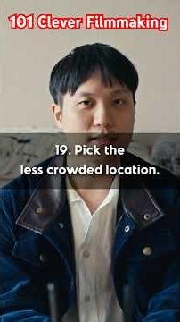 Clever Filmmaking Tip #19
