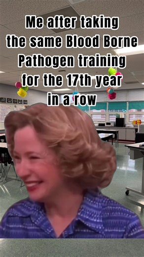 Teachers every year taking the same blood borne pathogen training. #teachertok #teacher #teacherlife #foryou #trending #funny #tiktok #Meme #MemeCut