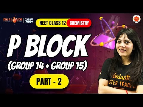 P Block (Part 2)🔥 | Group 14 &15 (Cover A to Z) Everything | NCERT PYQs | NEET 2024 | Durgesh ma'am