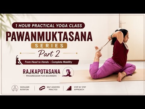 1 Hour Practical Yoga Class | Pawanmuktasana Series Part 2 | Begineer Rajkapotasana