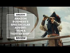 ▷ AMAZON BUSINESS'S SPECTACULAR ADVERT | "Run a Tighter Ship [2024]