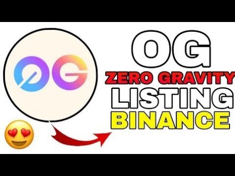 OG Coin BREAKING 🚀 Zero Gravity Token Officially Listed on Binance! OG Coin New Update | OG Crypto