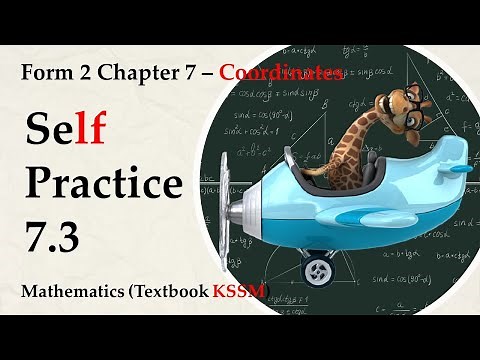 KSSM Form 2 Mathematics Chapter 7 - Self Practice 7.3 | Coordinates