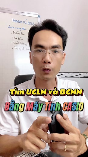 Cách Tìm UCLN Và BCNN Nhanh Chóng Trên Máy Tính Casio