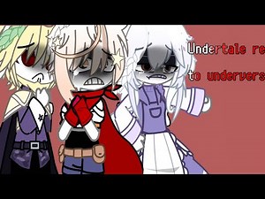 Undertale react to Underverse//request!!