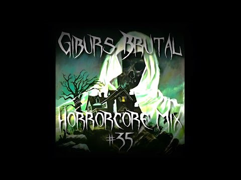 Gibur's Brutal Horrorcore Mix #35 (Full Compilation, 2025, Gib-UR)