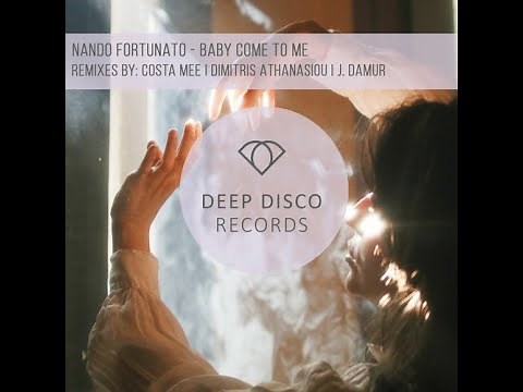 Nando Fortunato - Baby Come To Me ( Dimitris Athanasiou Remix )