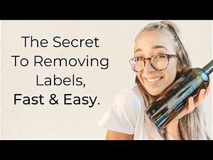 How to Remove Stubborn Labels from bottles