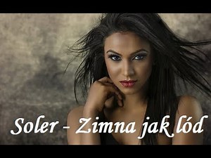 Soler - Zimna jak lód ( oficjalne video 2019)