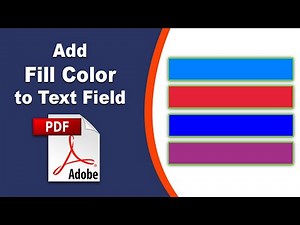 How to add fill color to a fillable text field in pdf form in Adobe Acrobat Pro DC 2022