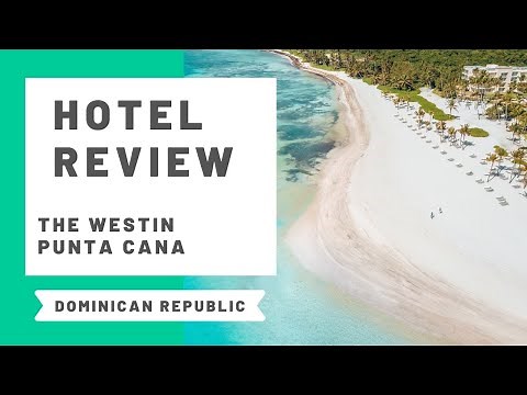 Hotel Review: Westin Puntacana Resort, Dominican Republic