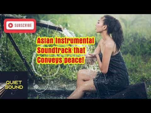 Asian instrumental soundtrack that conveys peace.