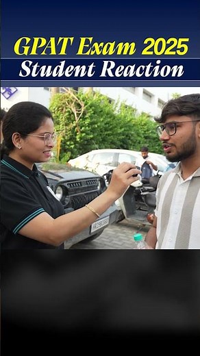 GPAT 2025 Student Reactions | Most Questions Came from This Section! | Live Student Responses!